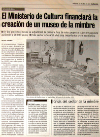 Museo de la Mimbre El Misterio de Cultura financiará la creación de un museo de mimbre.